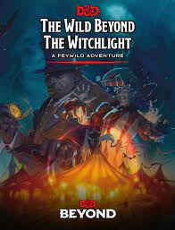 Dungeons and Dragons: The Wilds beyond the Witchlight